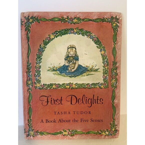 Tasha Tudor FIRST DELIGHTS A Book About The Five Senses / 1st Edition 1966 - Picture 1 of 10